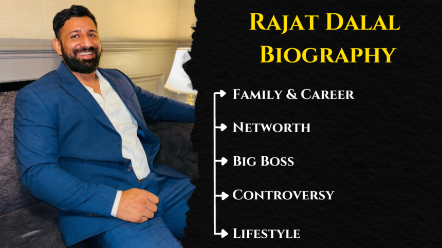 Rajat Dalal Biography